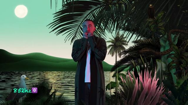 Mac Miller - Right (852hz🔯) смотреть онлайн