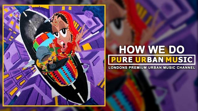 Nayana IZ - How We Do | Pure Urban Music смотреть онлайн