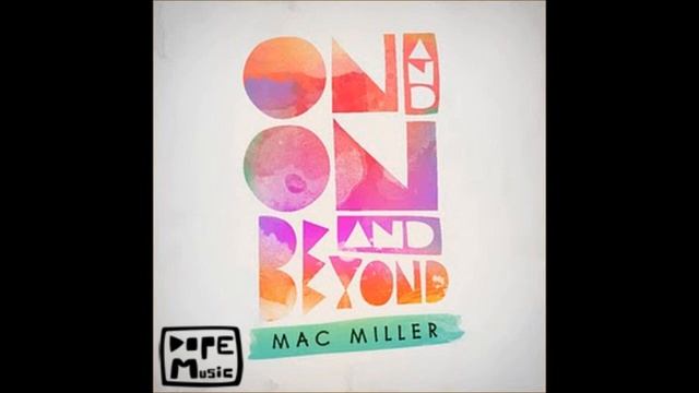 Life Ain't Easy - Mac Miller (On And On And Beyond - EP) смотреть онлайн