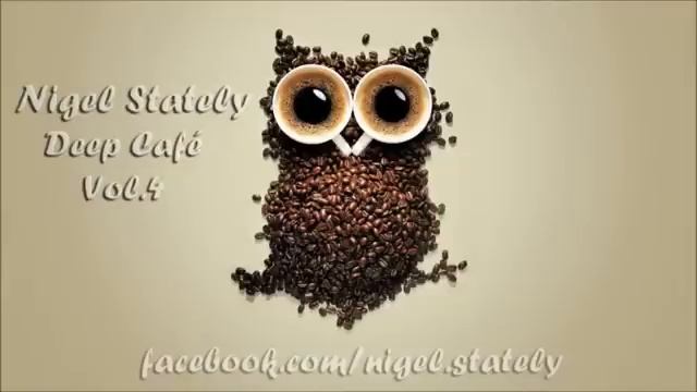 Nigel Stately Deep Café Vol 4 смотреть онлайн