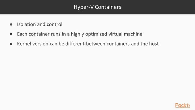 Implementing Windows Server 2019 Containers : The 2 Container Types in Windows | packtpub.com смотреть онлайн