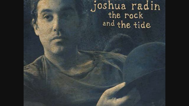 Joshua Radin - The Rock and The Tide смотреть онлайн