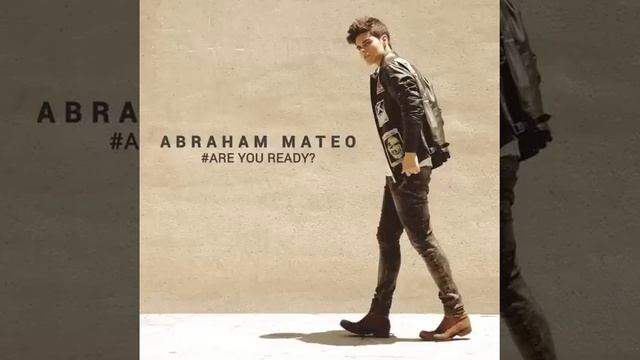 Abraham Mateo – Are You Ready (Deluxe) [iTunes Plus AAC M4A] (2015) смотреть онлайн