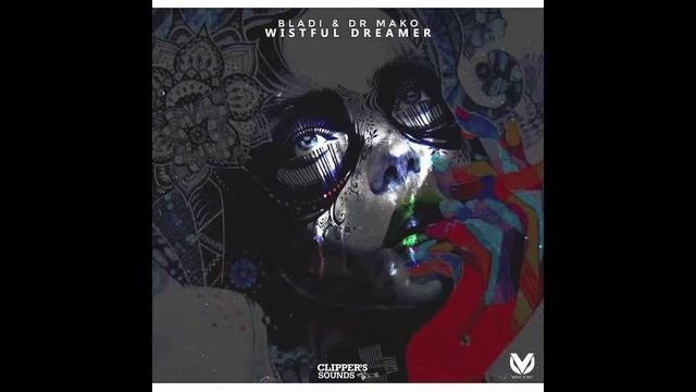 Wistful Dreamer - Bladi & Dr. Mako смотреть онлайн