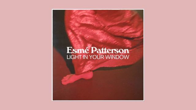 Esmé Patterson - Light In Your Window смотреть онлайн