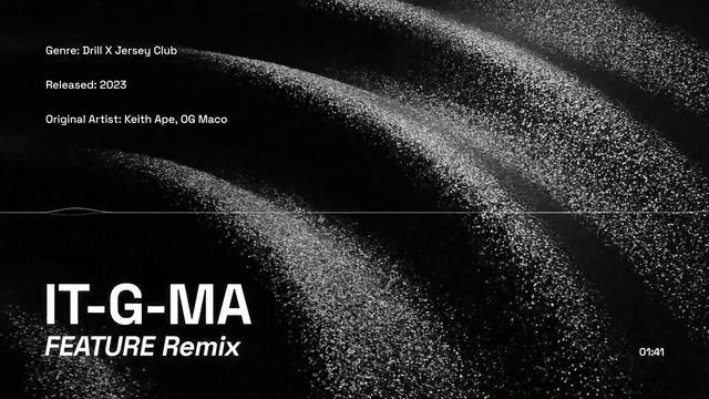 IT-G-MA (DRILL X JERSEY CLUB REMIX) - Keith Ape, OG Maco смотреть онлайн