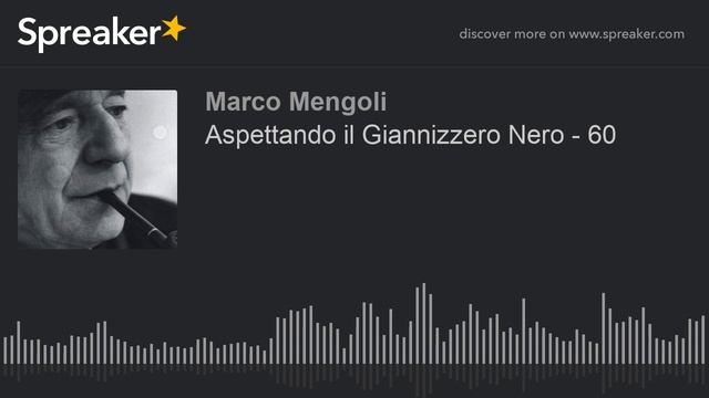 Aspettando il Giannizzero Nero - 60 Umberto Saba смотреть онлайн