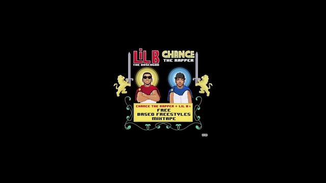 Lil B x Chance The Rapper (FULL MIXTAPE HQ) Free Based Freestyle Mixtape (FREE DOWNLOAD) смотреть онлайн