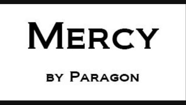 "Mercy" by Paragon смотреть онлайн