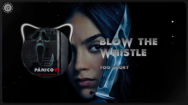 Too $hort - Blow the Whistle (Pânico 6) смотреть онлайн