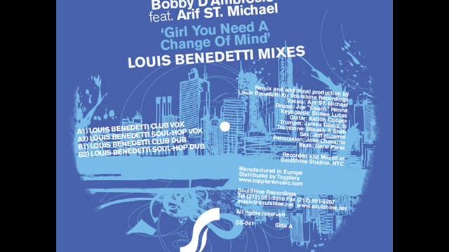Bobby D' Ambrosio Girl You Need A change of Mind Louis Benedetti Club Mix смотреть онлайн