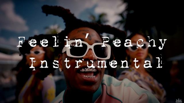 Kodak Black - Feelin' Peachy INSTRUMENTAL | EXTENDED