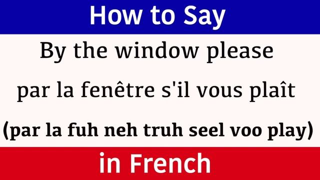 Learn French | "By the window please" in French | French Words & Phrases | "The Window" in French смотреть онлайн
