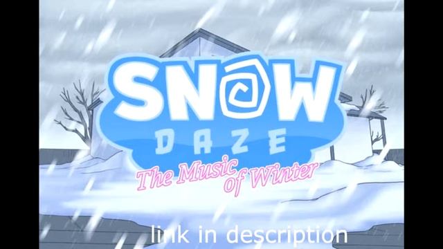 SNOW DAZE THE MUSIC OF WINTER complete смотреть онлайн