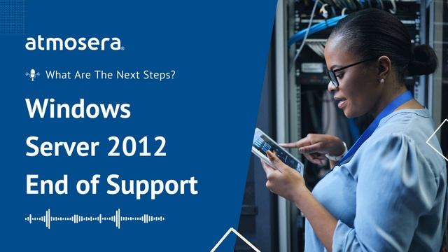 Windows Server 2012 End of Support: What Are Your Next Steps? смотреть онлайн