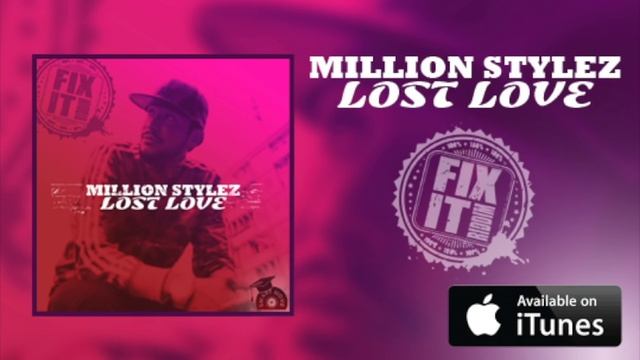 Million Stylez - Lost Love (Fix It Riddim) Full version available on iTunes смотреть онлайн
