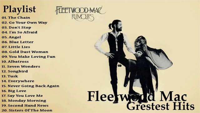 The best of Fleetwood Mac - Fleetwood Mac Greatest Hits Full Album 2021 смотреть онлайн