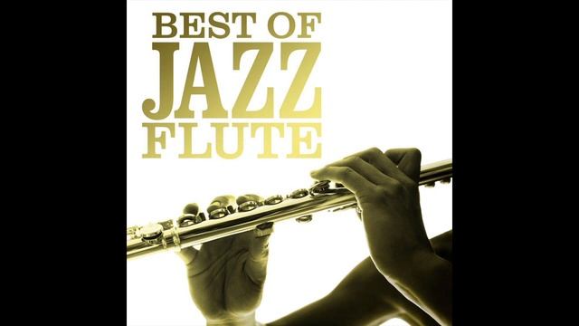 Best Of Jazz Flute VA смотреть онлайн