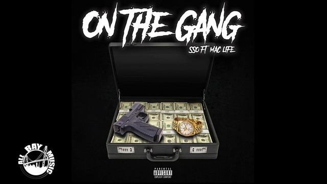 SSO - On The Gang ft Mac Life (Exclusive Audio) смотреть онлайн