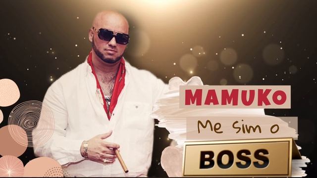 MAMUKO - Me sim o BOSS |Audio| смотреть онлайн