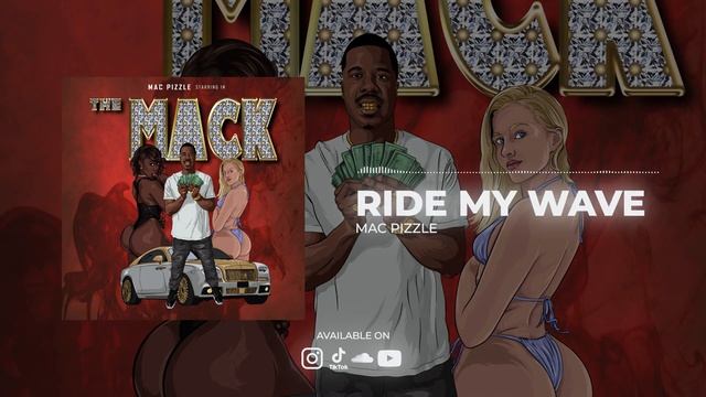 Mac Pizzle- Ride My Wave (official audio) смотреть онлайн