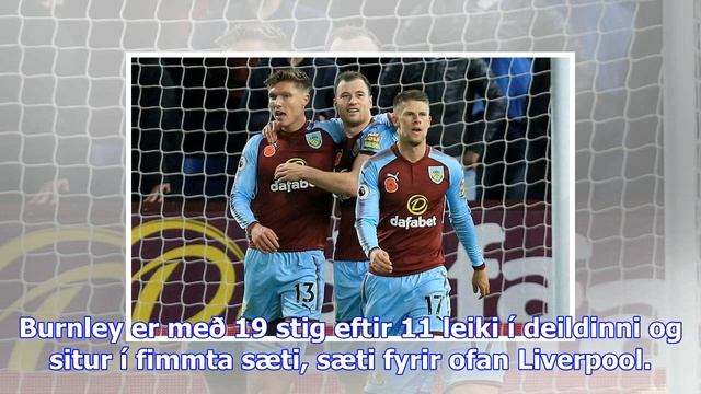 Jóhann berg lagði upp sigurmark burnley sem fer upp fyrir liverpool смотреть онлайн