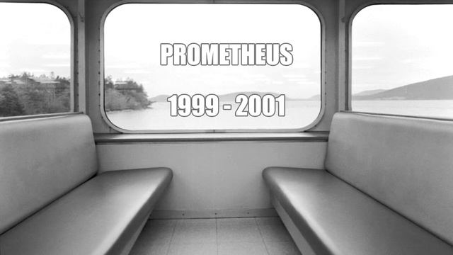 Prometheus - 1999-2001 смотреть онлайн