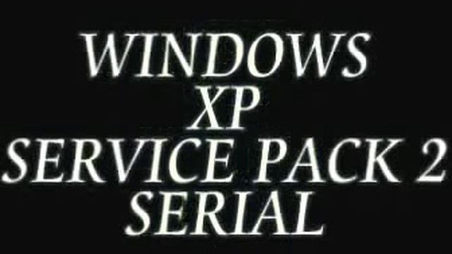 windows xp sp2 serial key смотреть онлайн