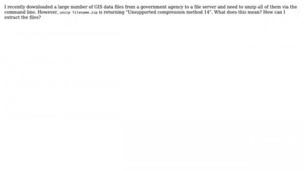 Unzip returns "Unsupported compression method 14" (2 Solutions!!)