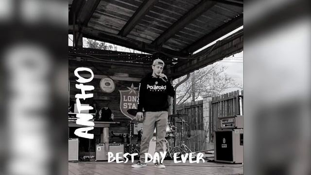 ANTHO - Best Day Ever (Mac Miller Cover Official Audio) смотреть онлайн