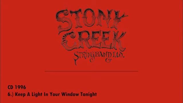 Stony Creek 6 Keep A Light In Your Window Tonight 1996 смотреть онлайн