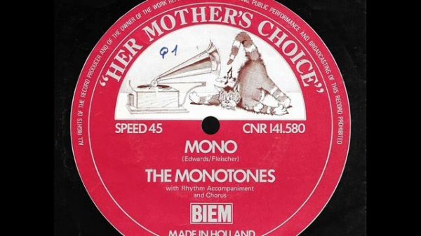 Mono / The Monotones.