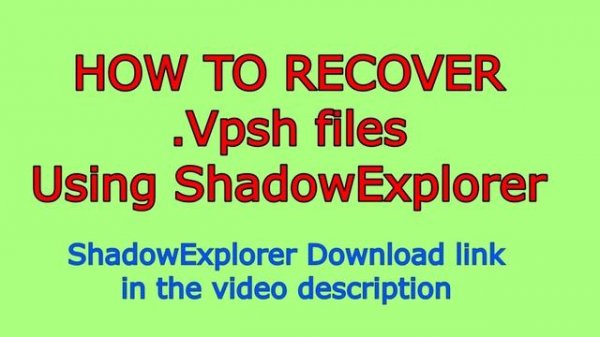 Vpsh virus (ransomware). How to decrypt .Vpsh files. Vpsh File Recovery Guide.