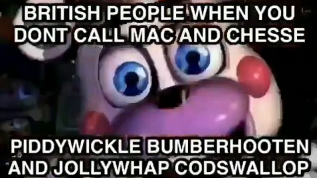 British People When You Dont Call MAC AND CHEESE PIDDYWICKLE BUMBERSHOOTEN AND JOLLYWHAP CODSWALLOP смотреть онлайн