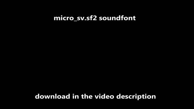 Micro Sv.sf2 Soundfont (download)