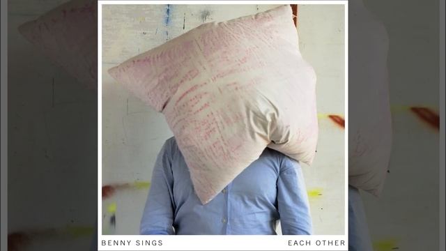 Benny Sings - Each Other смотреть онлайн