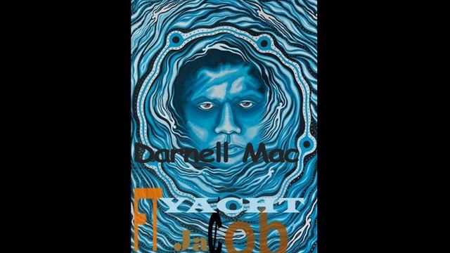 Darnell Mac x Ja¢ob - Yacht смотреть онлайн