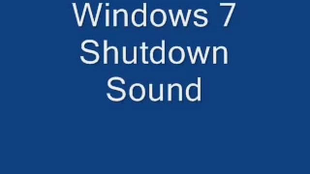 Windows 7 Shutdown Sound смотреть онлайн