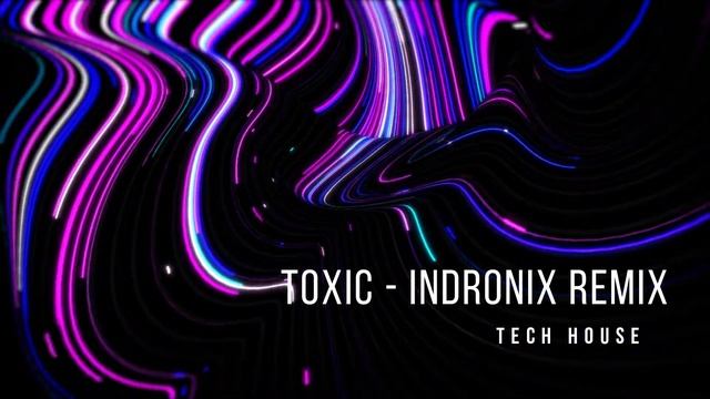 BoyWithUke - Toxic (Indronix remix) | Tech House смотреть онлайн