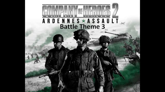 Company Of Heroes 2 U.S. Forces Battle Theme 3 OLD смотреть онлайн