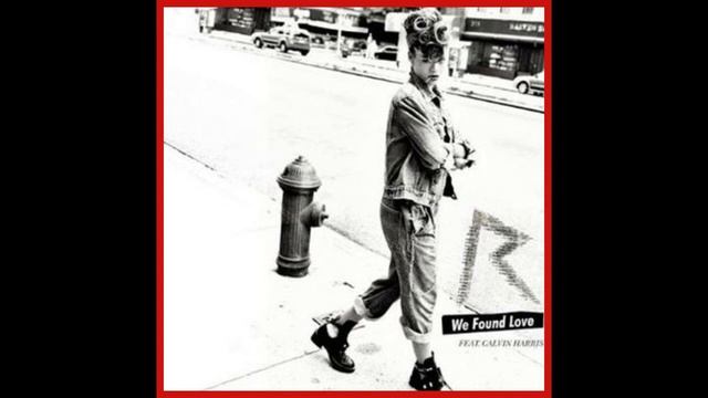 Rihanna - We Found Love (Feat. Calvin Harris) (ITUNES RIP DOWNLOAD) смотреть онлайн
