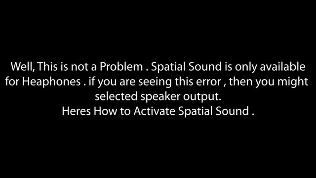 Fix :: Spatial sound is not available on this device || Windows 10 смотреть онлайн