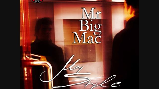 Mr Big Mac ft Stylo's - My Style (Snapp Prod) смотреть онлайн