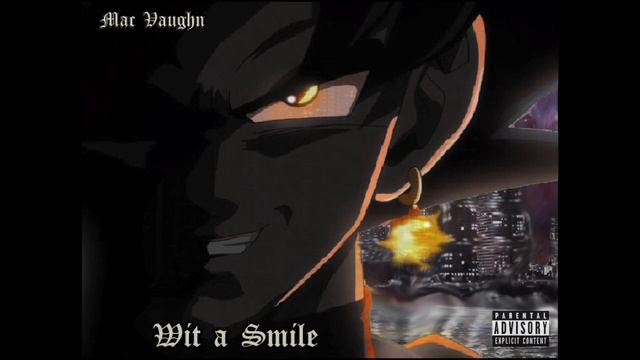 Mac Vaughn || Wit a Smile || [Official Audio] смотреть онлайн