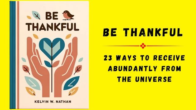Be Thankful: 23 Ways to Receive Abundantly from the Universe | Audiobook смотреть онлайн