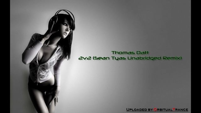 Thomas Datt - 2v2 (Sean Tyas Unabridged Remix) [HD] смотреть онлайн