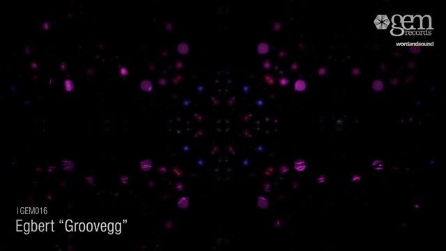Egbert - Groovegg [HD] смотреть онлайн