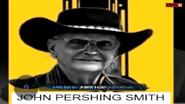 "A FOOL SUCH AS I" JOHN PERSHING SMITH 8-20-22 смотреть онлайн