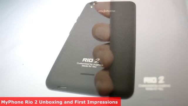 MyPhone Rio 2 Unboxing and First Impressions смотреть онлайн