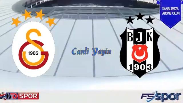 GALATASARAY - BEŞİKTAŞ MAÇI CANLI İZLE смотреть онлайн